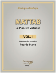 ISBN :Vol. I  978-2-490873-18-0 Mattab-Le pianiste virtuose, vol I, Prix : 22€